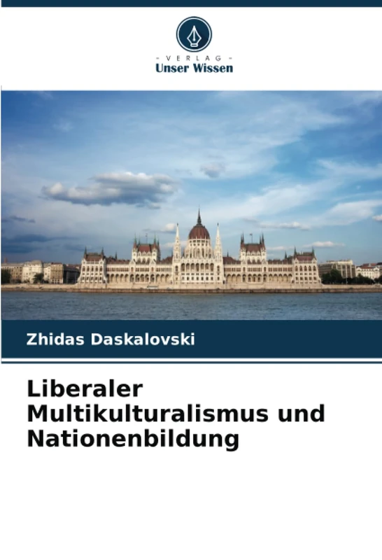 Liberaler Multikulturalismus und Nationenbildung