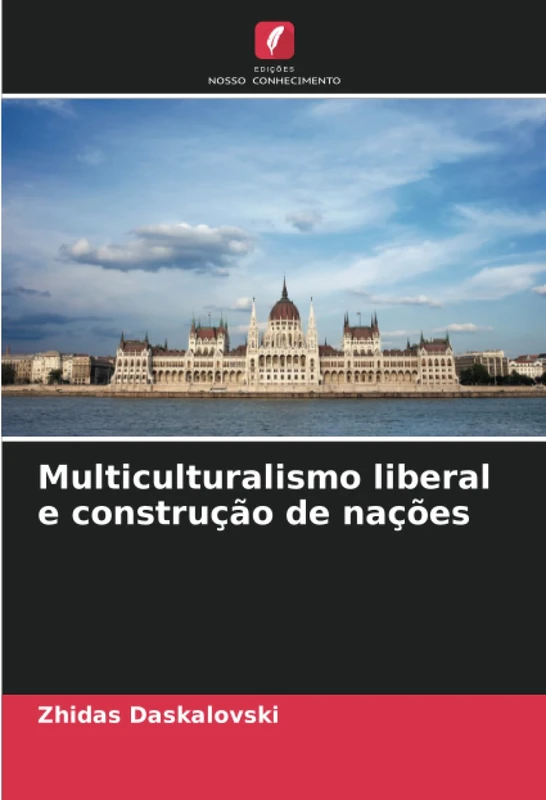 Multiculturalismo liberal e construção de nações