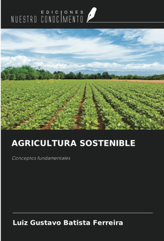 AGRICULTURA SOSTENIBLE: Conceptos fundamentales