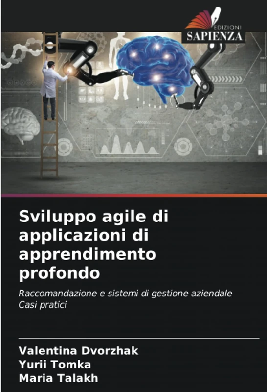 Sviluppo agile di applicazioni di apprendimento profondo: Raccomandazione e sistemi di gestione aziendaleCasi pratici - Image 1