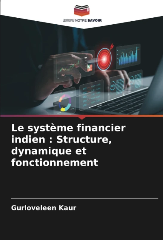 Le système financier indien : Structure, dynamique et fonctionnement