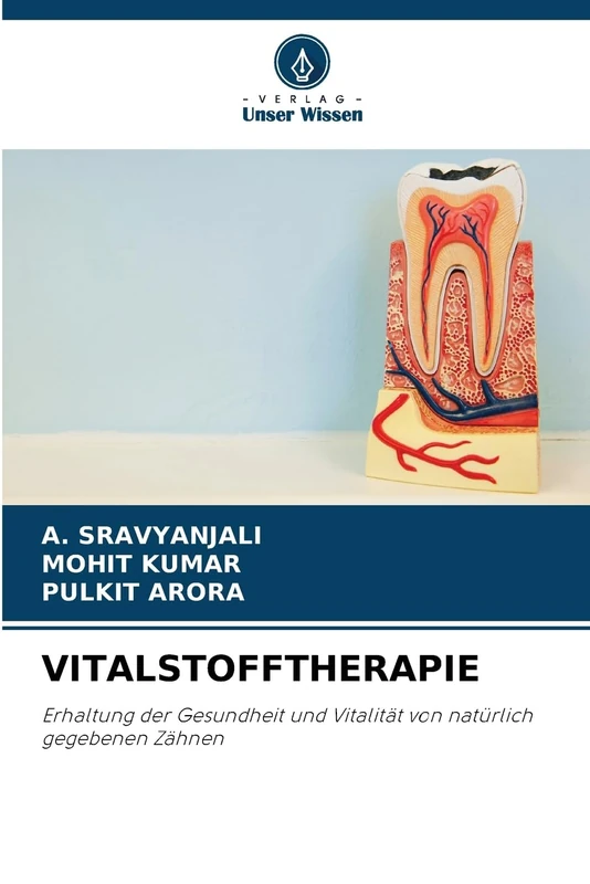 VITALSTOFFTHERAPIE: Erhaltung der Gesundheit und Vitalität von natürlich gegebenen Zähnen - Image 1