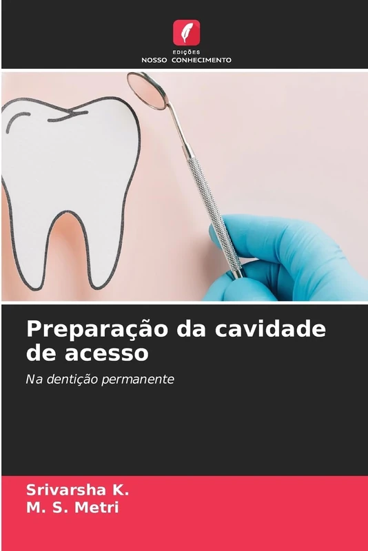 Preparação da cavidade de acesso: Na dentição permanente