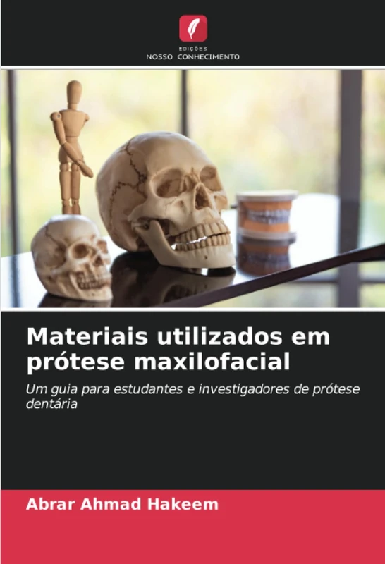 Materiais utilizados em prótese maxilofacial: Um guia para estudantes e investigadores de prótese dentária