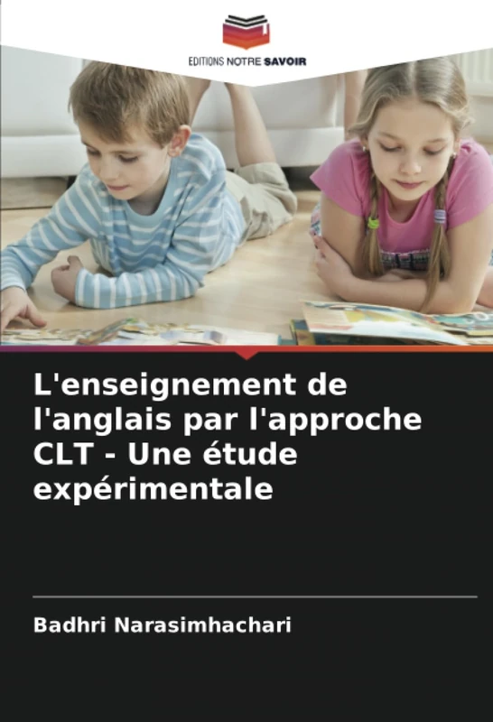 L'enseignement de l'anglais par l'approche CLT - Une étude expérimentale