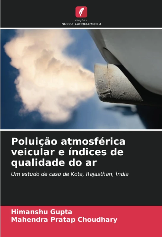 Poluição atmosférica veicular e índices de qualidade do ar: Um estudo de caso de Kota, Rajasthan, Índia