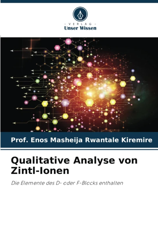 Qualitative Analyse von Zintl-Ionen: Die Elemente des D- oder F-Blocks enthalten