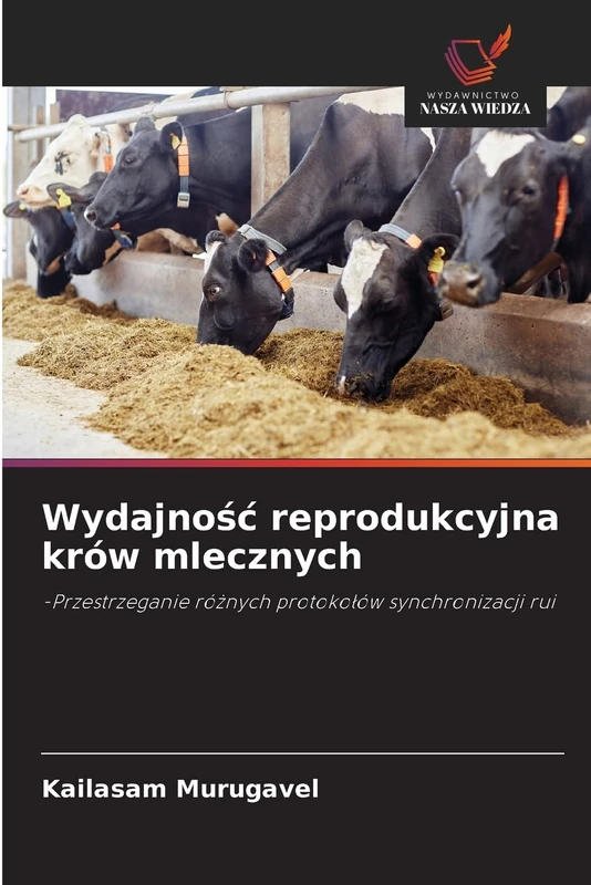 Wydajność reprodukcyjna krów mlecznych: -Przestrzeganie różnych protokołów synchronizacji rui - Image 1
