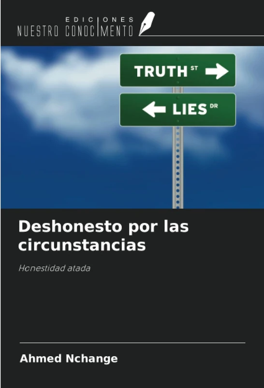 Deshonesto por las circunstancias: Honestidad atada - Image 1