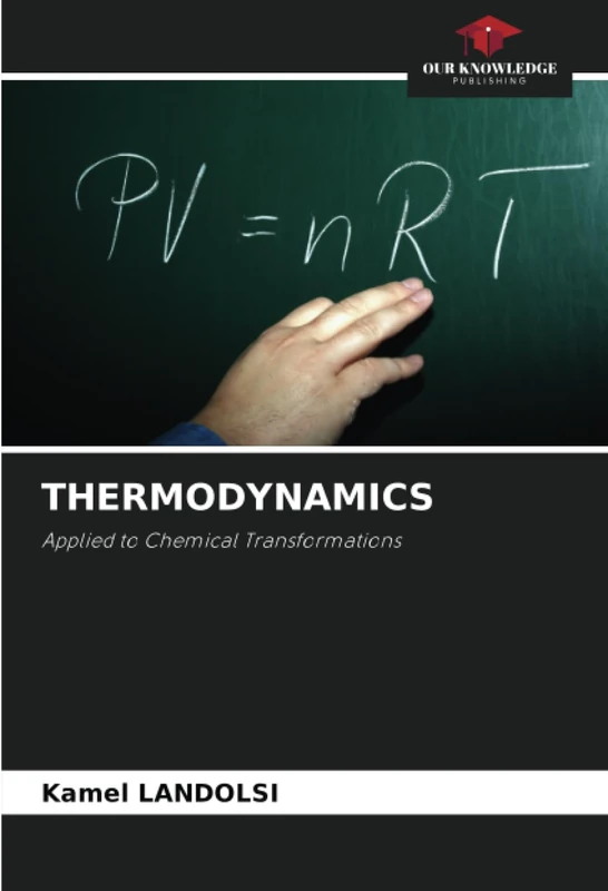 THERMODYNAMICS: Applied to Chemical Transformations