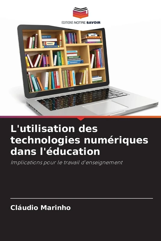 L'utilisation des technologies numériques dans l'éducation: Implications pour le travail d'enseignement