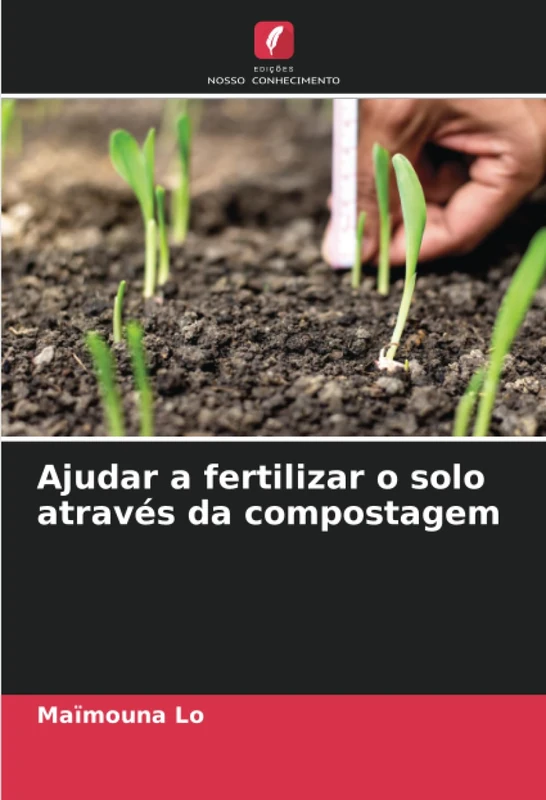 Ajudar a fertilizar o solo através da compostagem