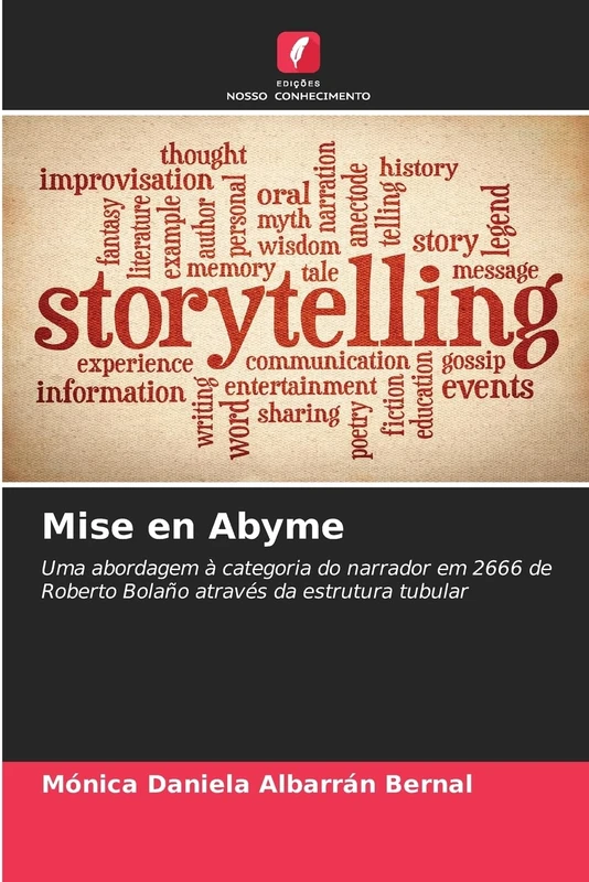 Mise en Abyme: Uma abordagem à categoria do narrador em 2666 de Roberto Bolaño através da estrutura tubular