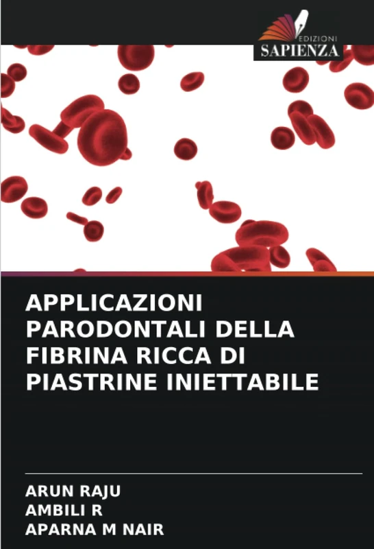 APPLICAZIONI PARODONTALI DELLA FIBRINA RICCA DI PIASTRINE INIETTABILE