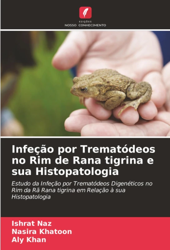 Infeção por Trematódeos no Rim de Rana tigrina e sua Histopatologia: Estudo da Infeção por Trematódeos Digenéticos no Rim da Rã Rana tigrina em Relação à sua Histopatologia - Image 1