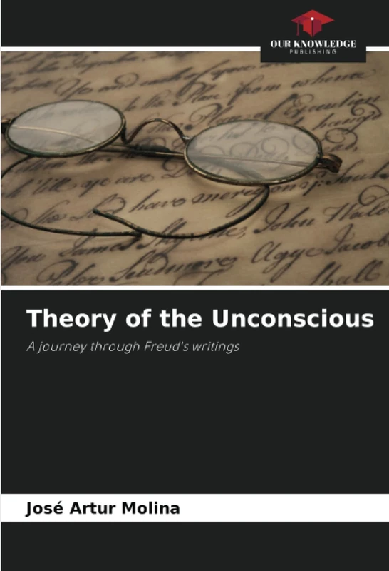 Theory of the Unconscious: A journey through Freud's writings - Image 1