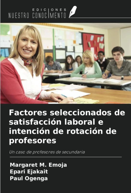 Factores seleccionados de satisfacción laboral e intención de rotación de profesores: Un caso de profesores de secundaria - Image 1