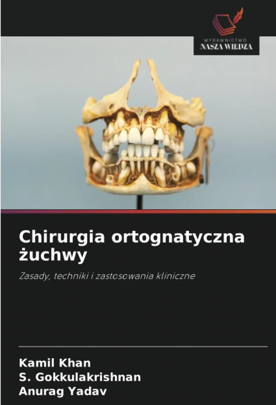Chirurgia ortognatyczna żuchwy: Zasady, techniki i zastosowania kliniczne