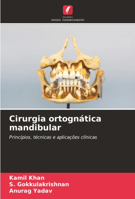 Cirurgia ortognática mandibular: Princípios, técnicas e aplicações clínicas