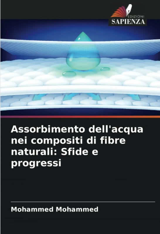 Assorbimento dell'acqua nei compositi di fibre naturali: Sfide e progressi