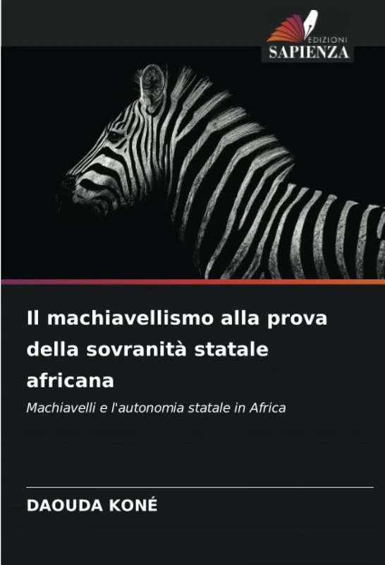 Il machiavellismo alla prova della sovranità statale africana: Machiavelli e l'autonomia statale in Africa - Image 1
