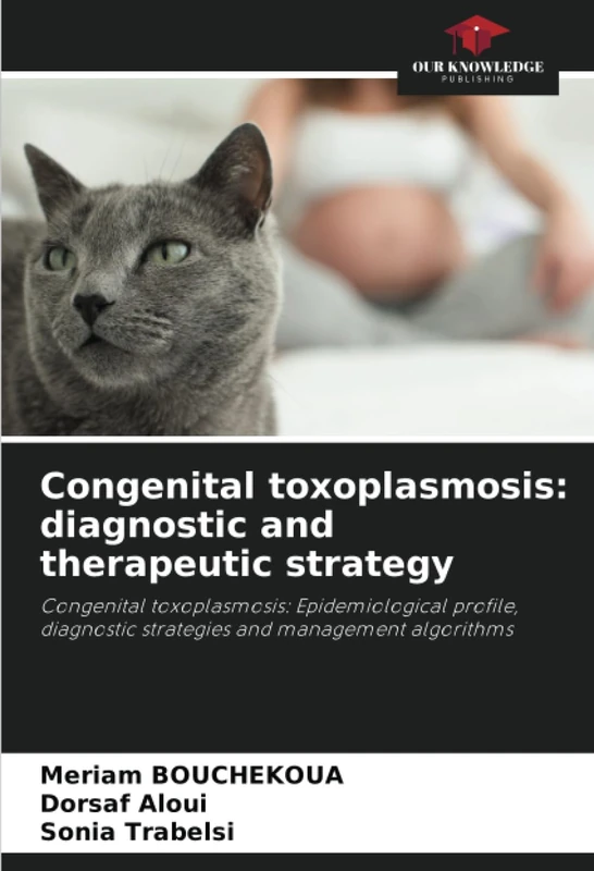 Congenital toxoplasmosis: diagnostic and therapeutic strategy: Congenital toxoplasmosis: Epidemiological profile, diagnostic strategies and management algorithms - Image 1