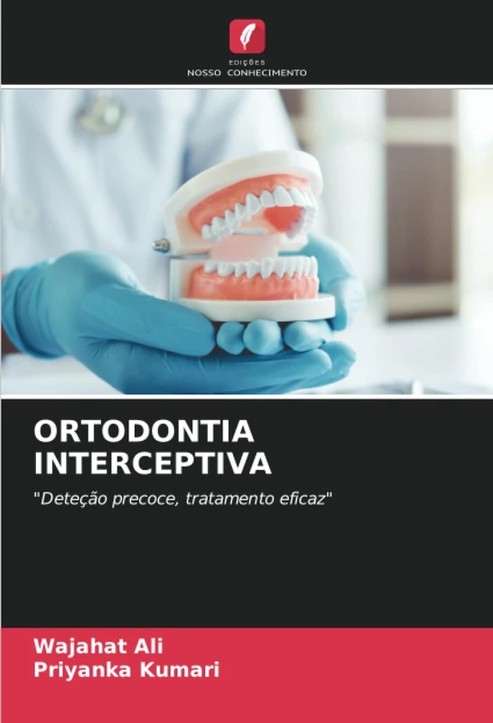 ORTODONTIA INTERCEPTIVA: "Deteção precoce, tratamento eficaz"