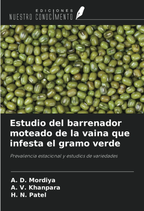 Estudio del barrenador moteado de la vaina que infesta el gramo verde: Prevalencia estacional y estudios de variedades
