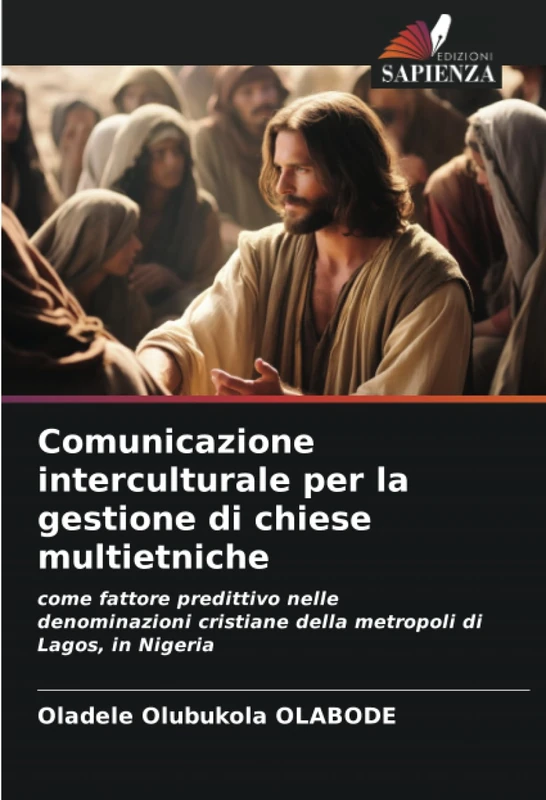 Comunicazione interculturale per la gestione di chiese multietniche: come fattore predittivo nelle denominazioni cristiane della metropoli di Lagos, in Nigeria
