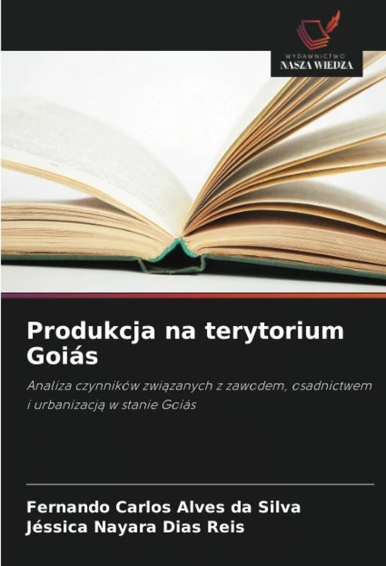 Produkcja na terytorium Goiás: Analiza czynników związanych z zawodem, osadnictwem i urbanizacją w stanie Goiás