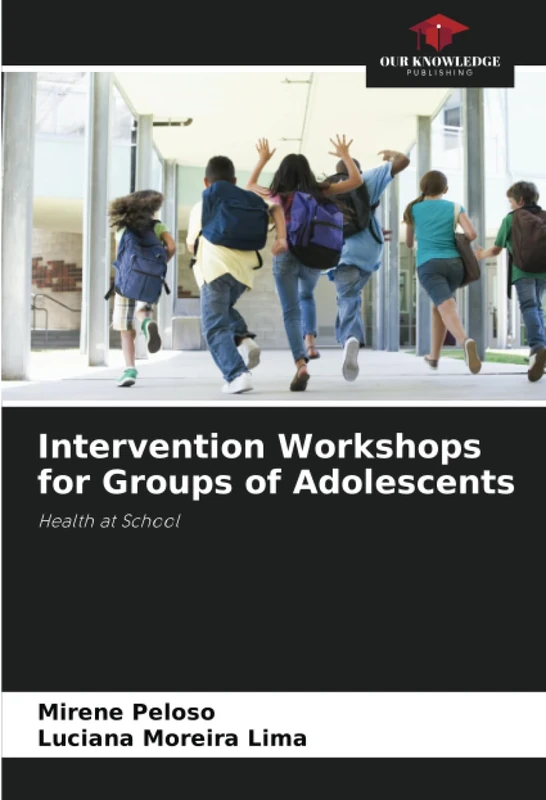 Intervention Workshops for Groups of Adolescents: Health at School