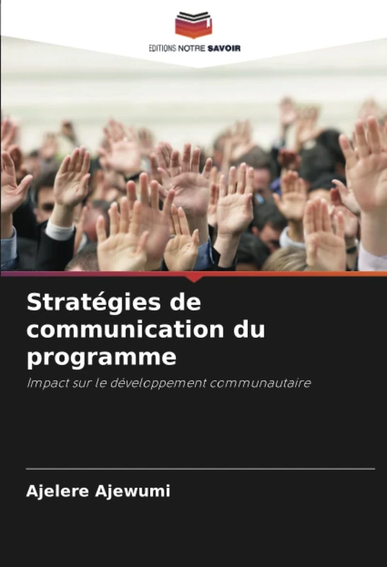 Stratégies de communication du programme: Impact sur le développement communautaire