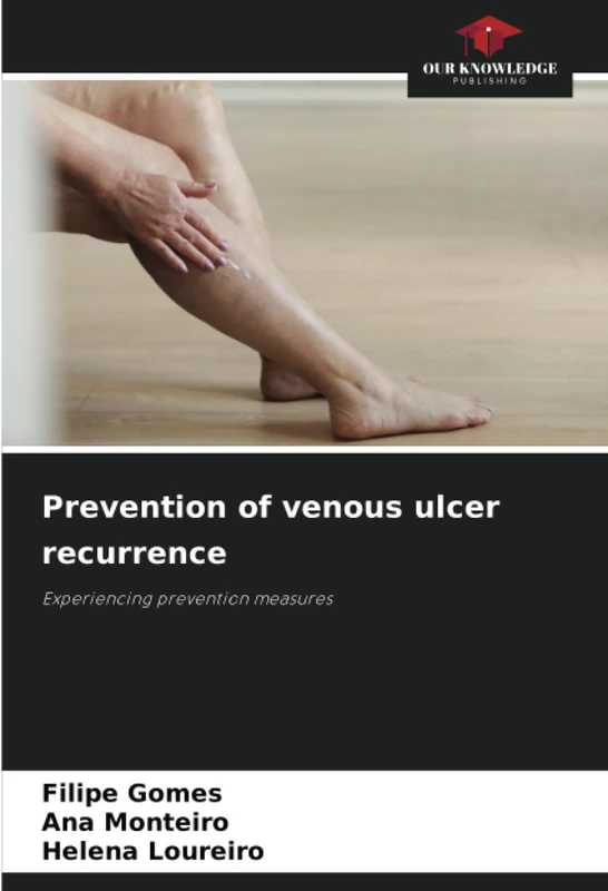 Prevention of venous ulcer recurrence: Experiencing prevention measures
