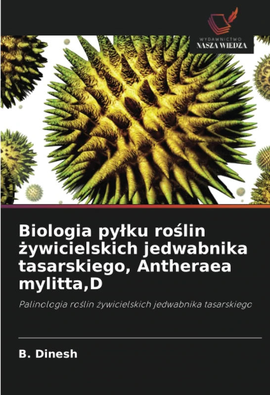 Biologia pyłku roślin żywicielskich jedwabnika tasarskiego, Antheraea mylitta,D: Palinologia roślin żywicielskich jedwabnika tasarskiego
