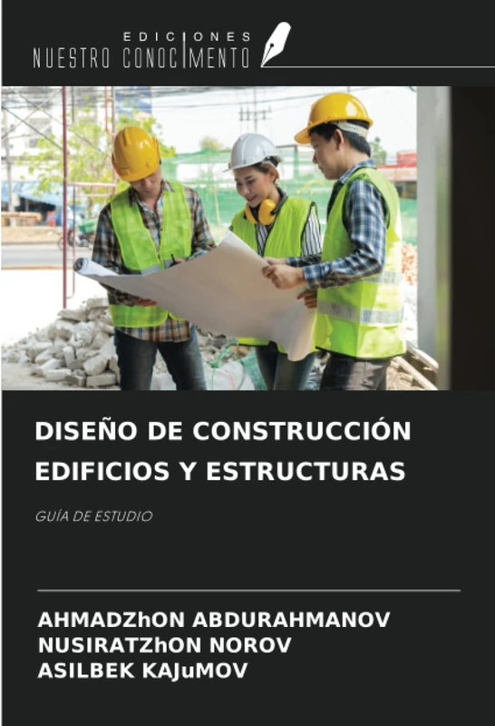 DISEÑO DE CONSTRUCCIÓN EDIFICIOS Y ESTRUCTURAS: GUÍA DE ESTUDIO
