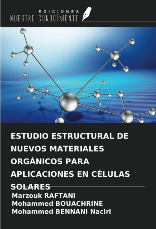 ESTUDIO ESTRUCTURAL DE NUEVOS MATERIALES ORGÁNICOS PARA APLICACIONES EN CÉLULAS SOLARES