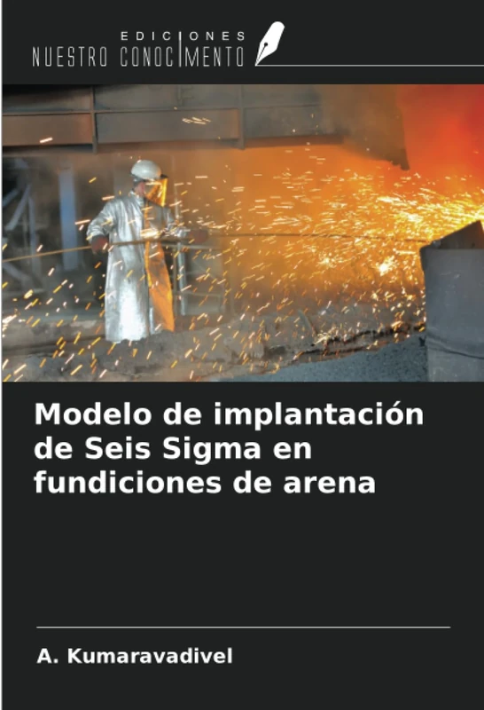 Modelo de implantación de Seis Sigma en fundiciones de arena