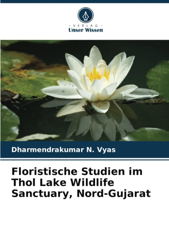 Floristische Studien im Thol Lake Wildlife Sanctuary, Nord-Gujarat