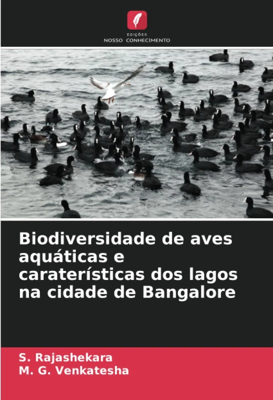 Biodiversidade de aves aquáticas e caraterísticas dos lagos na cidade de Bangalore