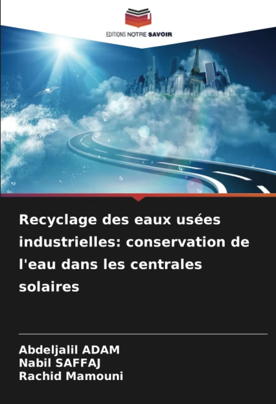 Recyclage des eaux usées industrielles: conservation de l'eau dans les centrales solaires