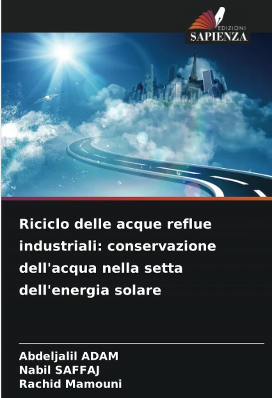 Riciclo delle acque reflue industriali: conservazione dell'acqua nella setta dell'energia solare
