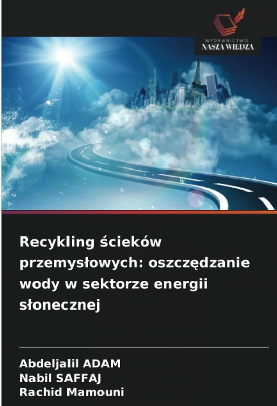 Recykling ścieków przemysłowych: oszczędzanie wody w sektorze energii słonecznej