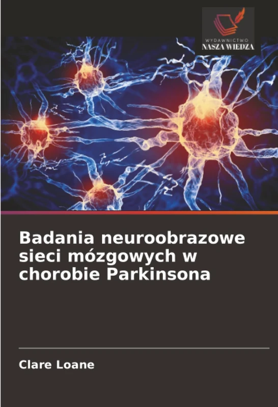 Badania neuroobrazowe sieci mózgowych w chorobie Parkinsona - Image 1