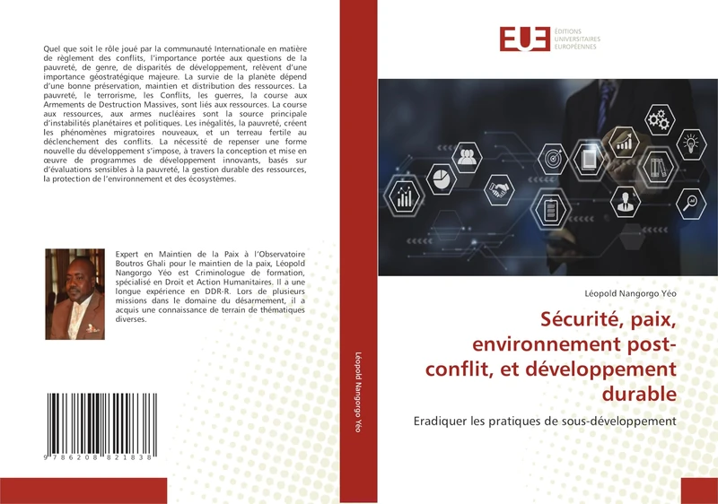 Sécurité, paix, environnement post-conflit, et développement durable: Eradiquer les pratiques de sous-développement