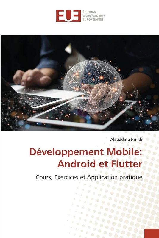 Développement Mobile: Android et Flutter: Cours, Exercices et Application pratique - Image 1