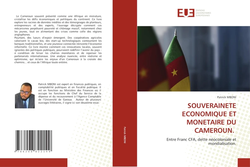 SOUVERAINETE ECONOMIQUE ET MONETAIRE DU CAMEROUN.: Entre Franc CFA, dette néocoloniale et mondialisation.