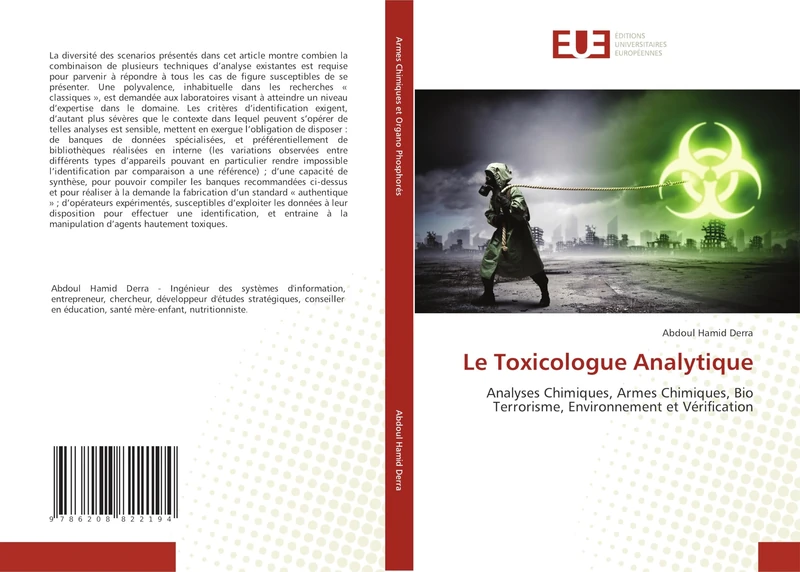 Le Toxicologue Analytique: Analyses Chimiques, Armes Chimiques, Bio Terrorisme, Environnement et Vérification