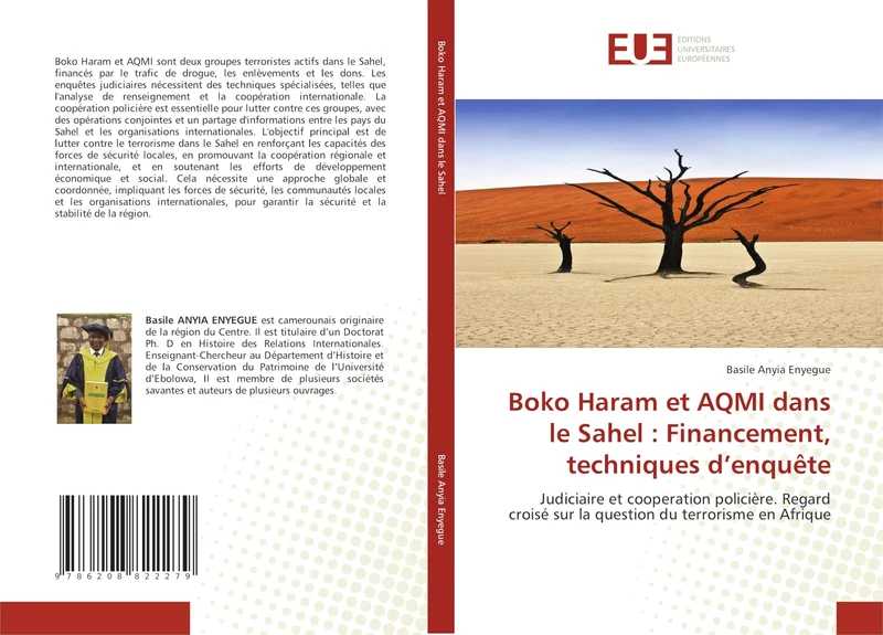 Boko Haram et AQMI dans le Sahel : Financement, techniques d’enquête: Judiciaire et cooperation policière. Regard croisé sur la question du terrorisme en Afrique