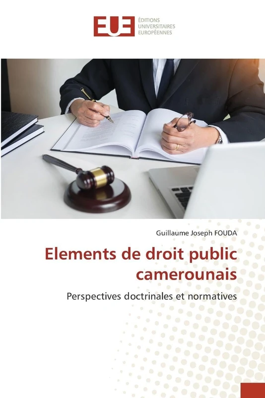 Elements de droit public camerounais: Perspectives doctrinales et normatives