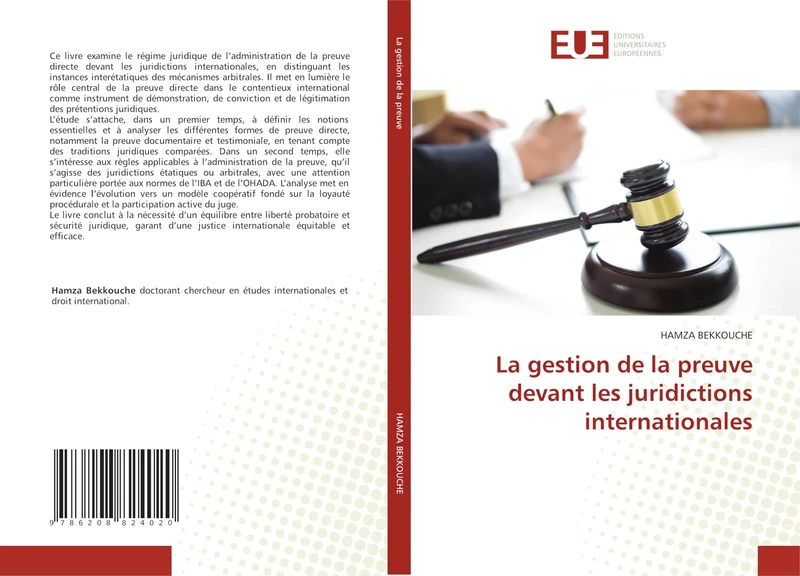 La gestion de la preuve devant les juridictions internationales